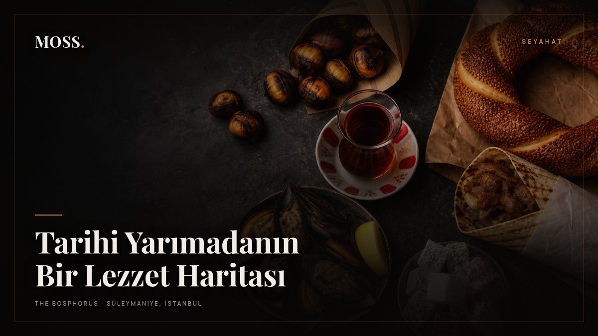 Tarihi Yarımadanın Bir Lezzet Haritası