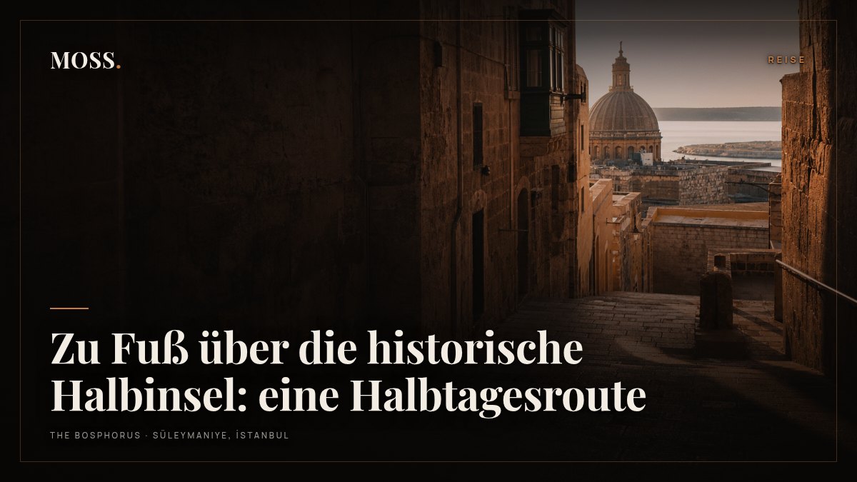 Zu Fuß über die historische Halbinsel: eine Halbtagesroute