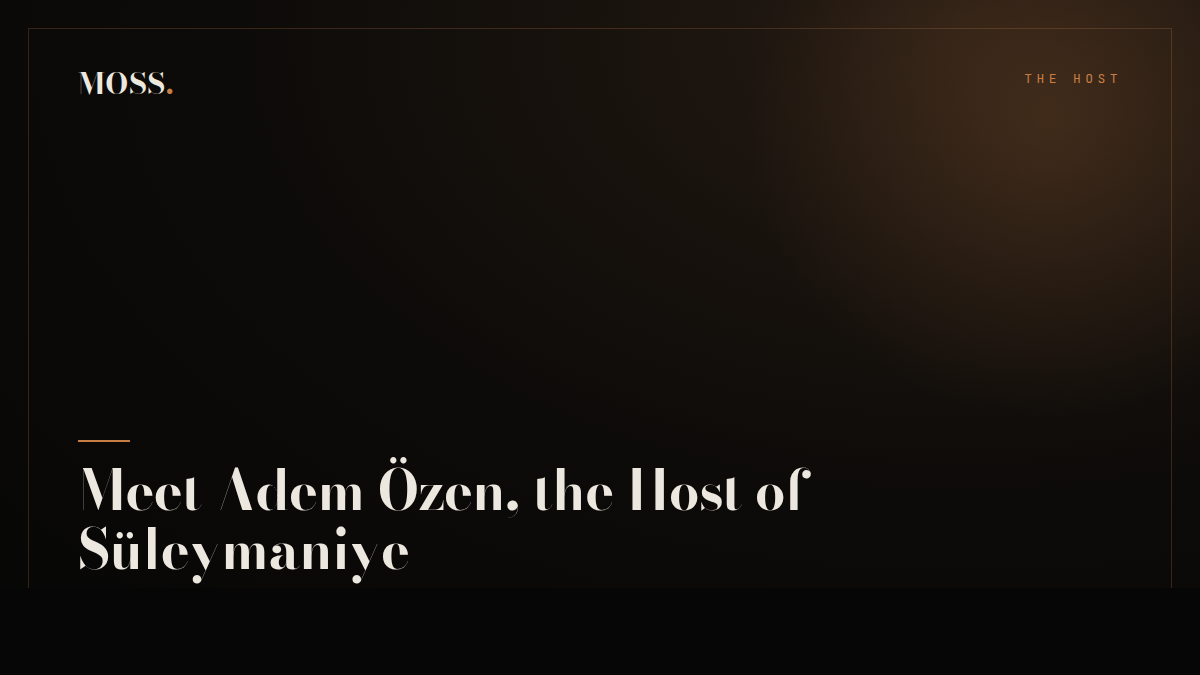 Meet Adem Özen, the Host of Süleymaniye