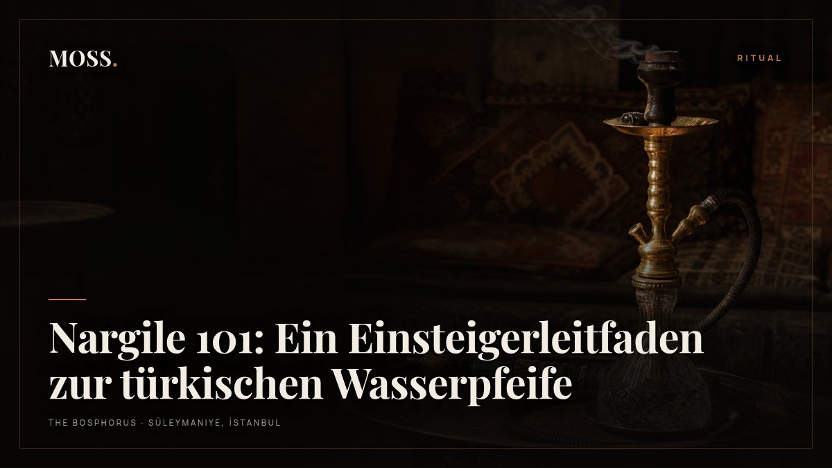 Nargile 101: Ein Einsteigerleitfaden zur türkischen Wasserpfeife