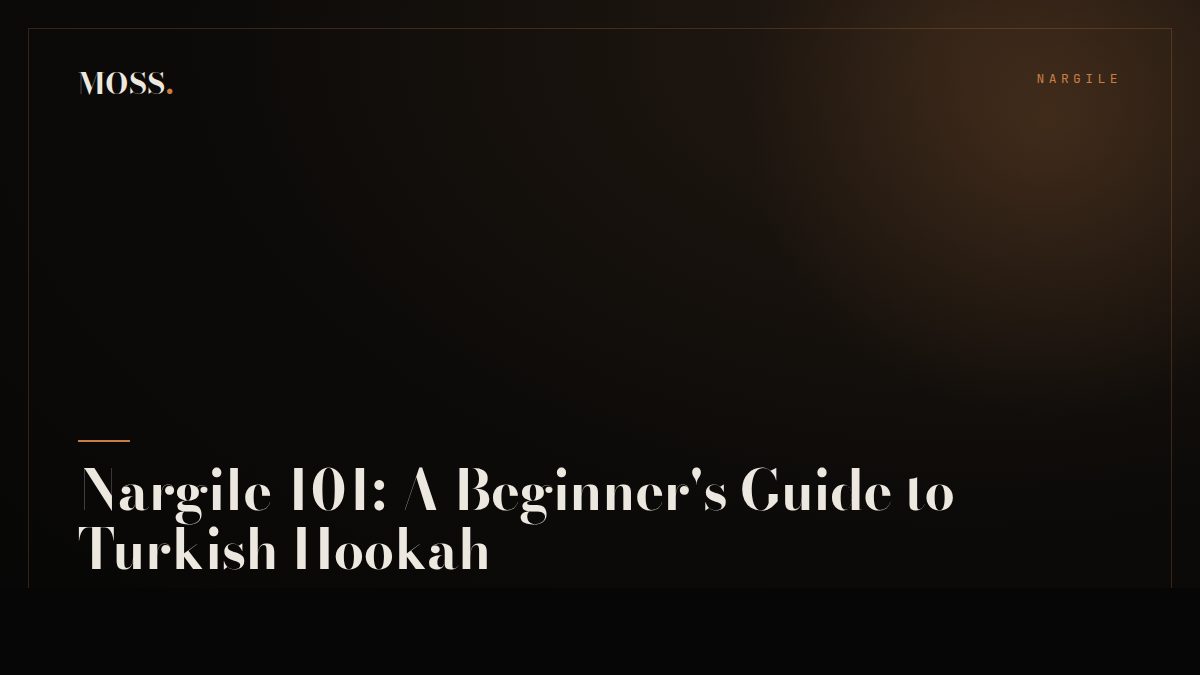 Nargile 101: A Beginner's Guide to Turkish Hookah