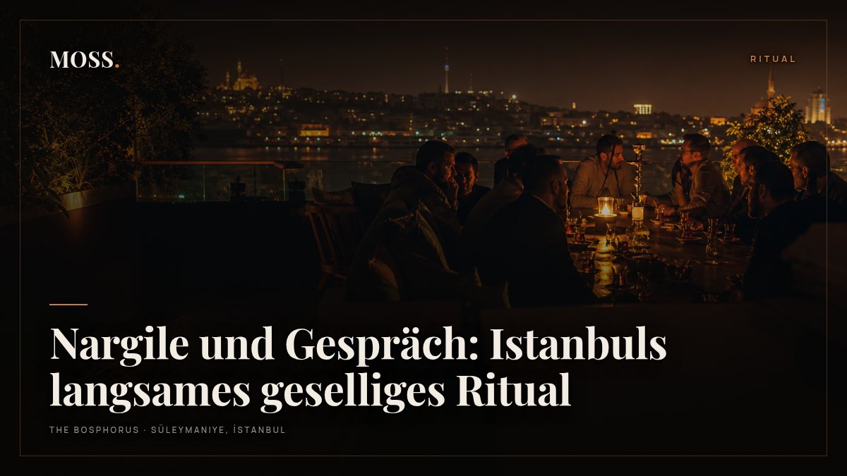 Nargile und Gespräch: Istanbuls langsames geselliges Ritual