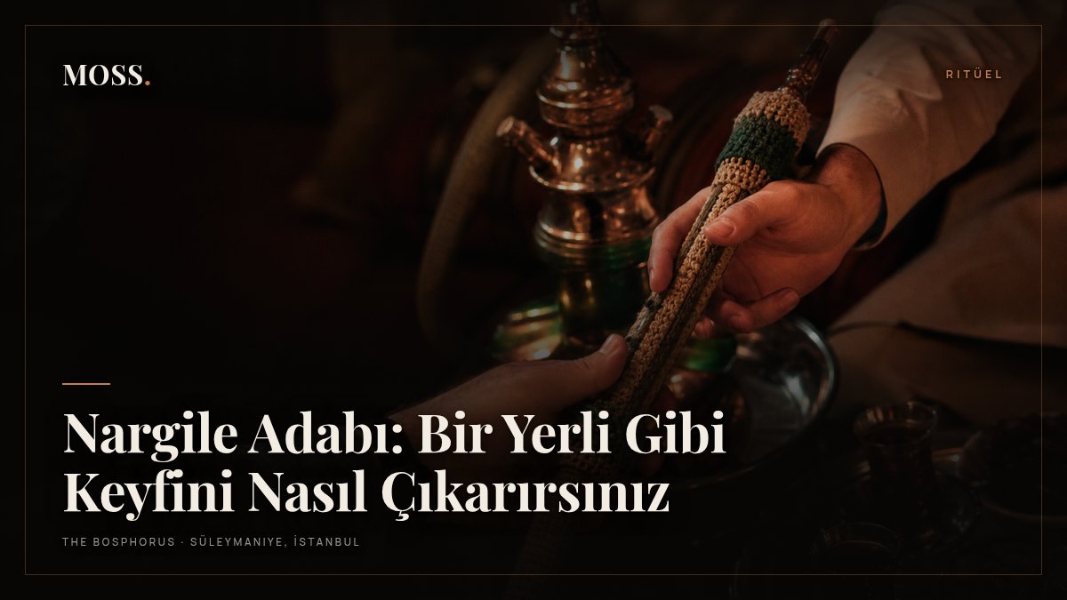 Nargile Adabı: Bir Yerli Gibi Keyfini Nasıl Çıkarırsınız