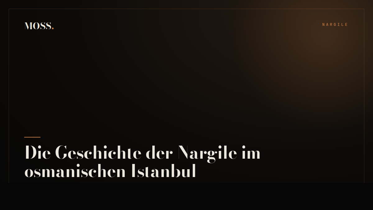Die Geschichte der Nargile im osmanischen Istanbul