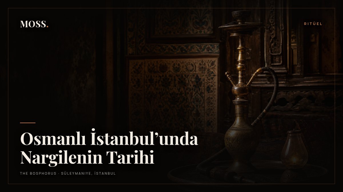 Osmanlı İstanbul’unda Nargilenin Tarihi