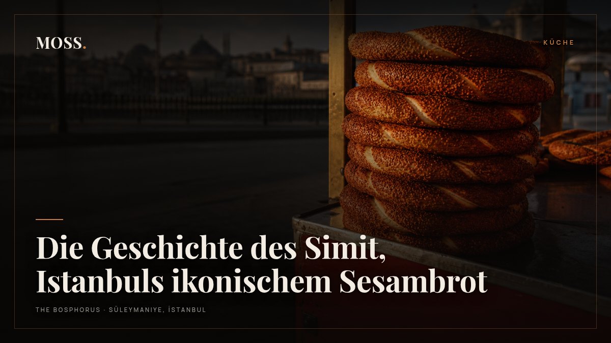 Die Geschichte des Simit, Istanbuls ikonischem Sesambrot
