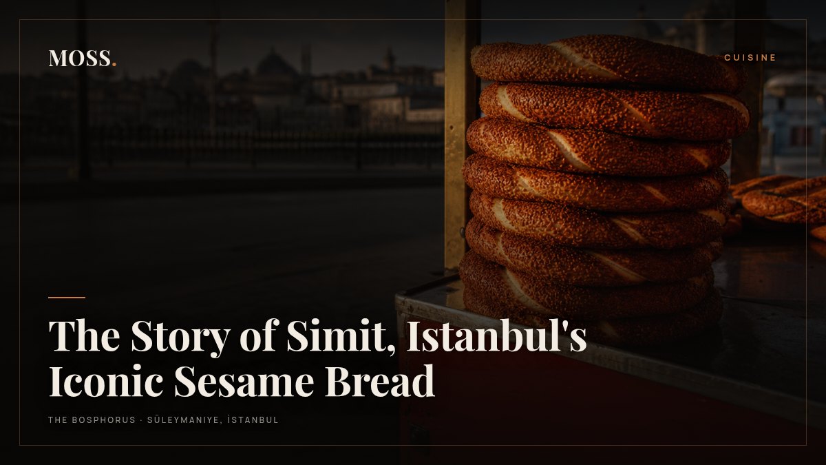 The Story of Simit, Istanbul's Iconic Sesame Bread