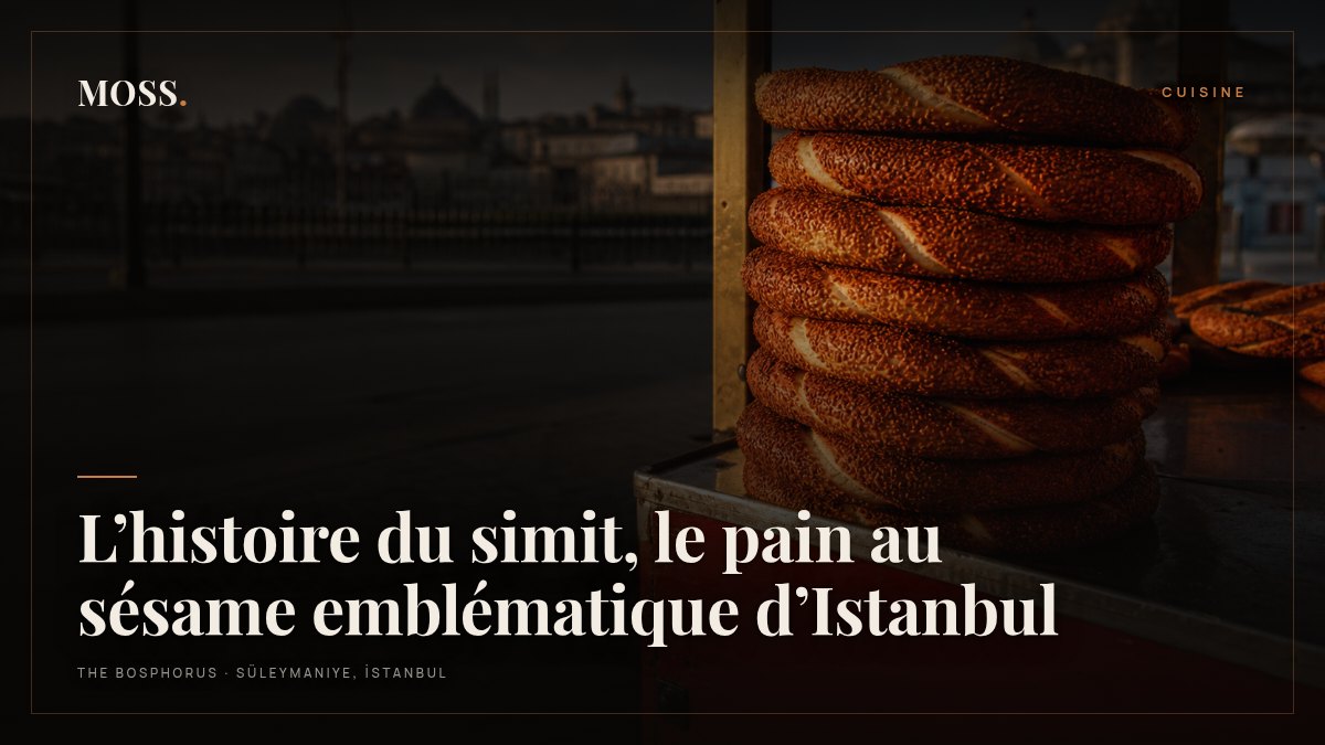 L’histoire du simit, le pain au sésame emblématique d’Istanbul