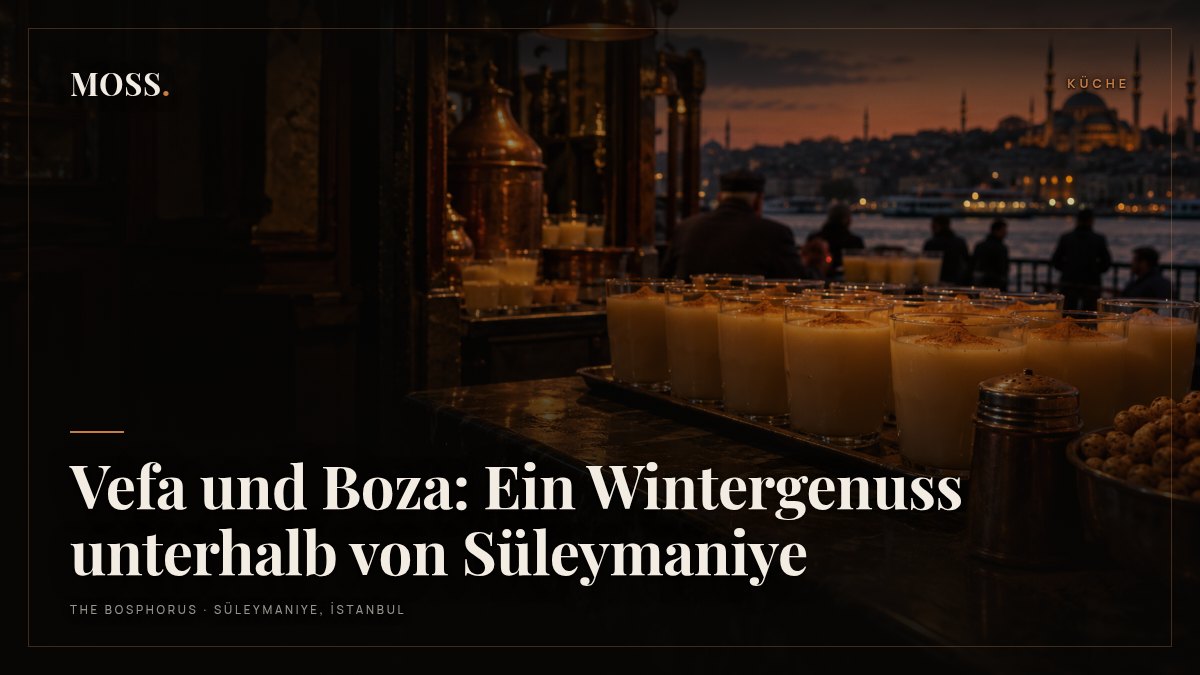 Vefa und Boza: Ein Wintergenuss unterhalb von Süleymaniye