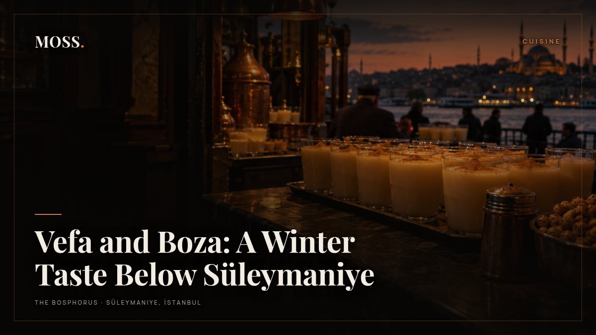 Vefa and Boza: A Winter Taste Below Süleymaniye